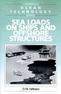 Sea Loads on Ships and Offshore Structures