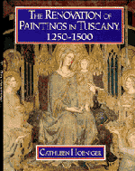 The Renovation of Paintings in Tuscany, 1250–1500
