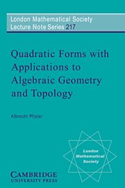 Quadratic Forms with Applications to Algebraic Geometry and Topology
