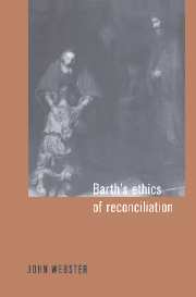 Barth's Ethics of Reconciliation