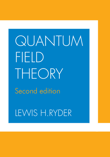 Quantum Field Theory 2nd Edition | Cambridge University