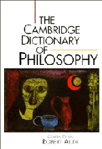 The Cambridge Dictionary of Philosophy