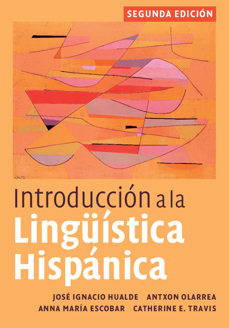 Introducción a la lingüística hispánica actual: teoría y práctic