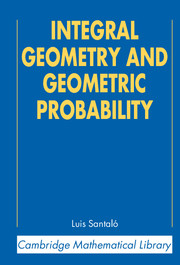 Integral Geometry and Geometric Probability