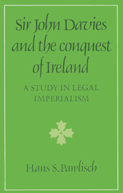 Sir John Davies and the Conquest of Ireland