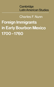 Foreign Immigrants in Early Bourbon Mexico, 1700–1760