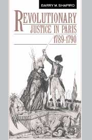 Revolutionary Justice in Paris, 1789–1790