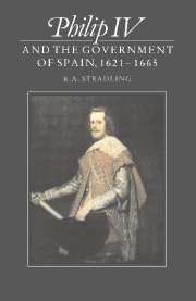 Philip IV and the Government of Spain, 1621–1665