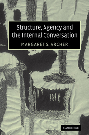 Structure, Agency and the Internal Conversation