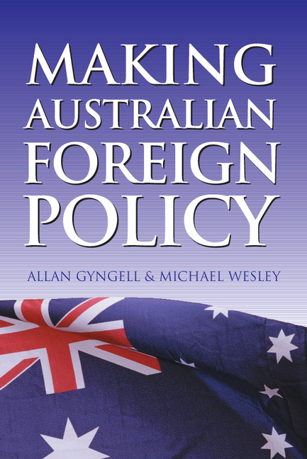 Making Australian Foreign Policy