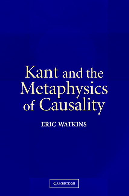 Kant and the Metaphysics of Causality