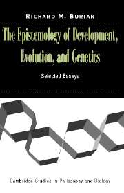 The Epistemology of Development, Evolution, and Genetics