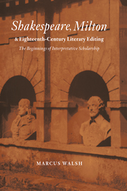 Shakespeare, Milton and Eighteenth-Century Literary Editing