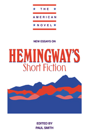 New Essays on Hemingway's Short Fiction