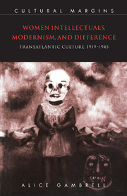 Women Intellectuals, Modernism, and Difference