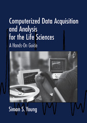 Computerized Data Acquisition and Analysis for the Life Sciences