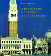 A History of Venetian Architecture