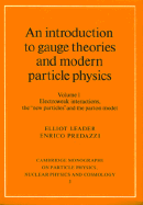 An Introduction to Gauge Theories and Modern Particle Physics 2 Volume Hardback Set