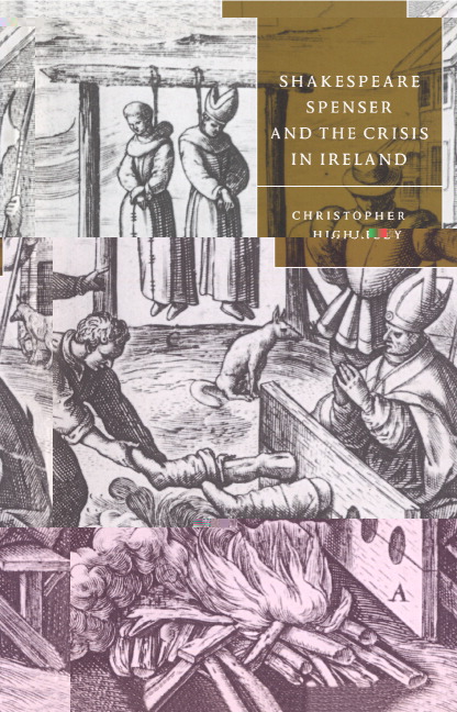 Shakespeare, Spenser, and the Crisis in Ireland