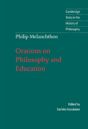 Melanchthon: Orations on Philosophy and Education