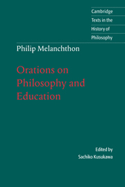 Melanchthon: Orations on Philosophy and Education