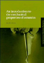 An Introduction to the Mechanical Properties of Ceramics