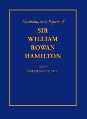 The Mathematical Papers of Sir William Rowan Hamilton