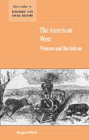 The American West. Visions and Revisions