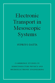 Electronic Transport in Mesoscopic Systems | Condensed matter physics,  nanoscience and mesoscopic physics