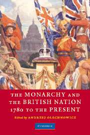 The Monarchy and the British Nation, 1780 to the Present