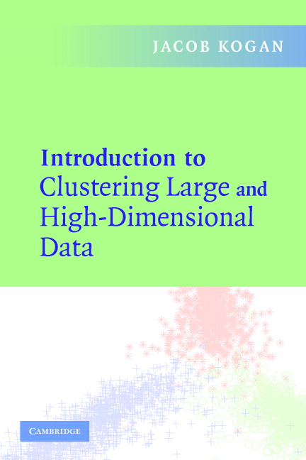 Introduction to Clustering Large and High-Dimensional Data