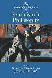 The Cambridge Companion to Feminism in Philosophy
