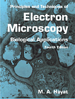 Principles and Techniques of Electron Microscopy