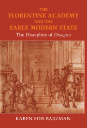 The Florentine Academy and the Early Modern State