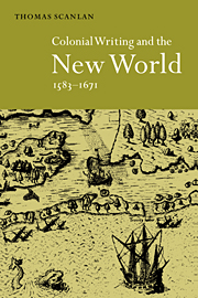 Colonial Writing and the New World, 1583–1671