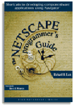 The Netscape Programmer's Guide With CD-ROM
