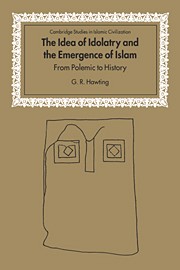 The Idea of Idolatry and the Emergence of Islam