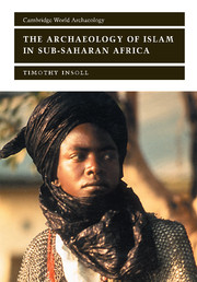 The Archaeology of Islam in Sub-Saharan Africa