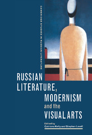 Russian Literature, Modernism and the Visual Arts