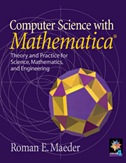 Computer Science with MATHEMATICA ®