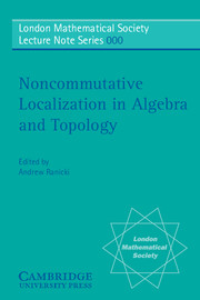 Noncommutative Localization in Algebra and Topology