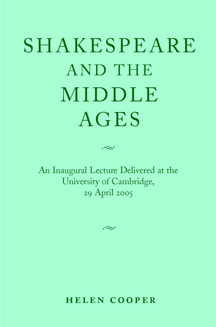 Shakespeare and the Middle Ages
