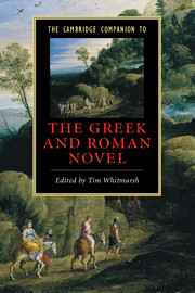 The Cambridge Companion to the Greek and Roman Novel