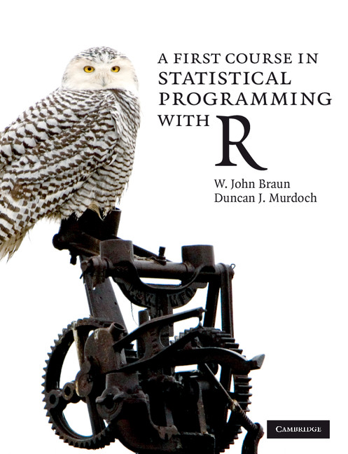 A First Course in Statistical Programming with R