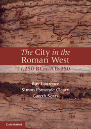 The City in the Roman West, c.250 BC–c.AD 250
