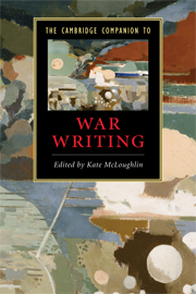 The Cambridge Companion to War Writing