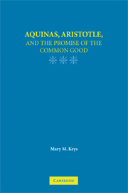 Aquinas, Aristotle, and the Promise of the Common Good