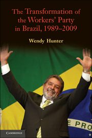 The Transformation of the Workers' Party in Brazil, 1989–2009