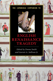 The Cambridge Companion to English Renaissance Tragedy