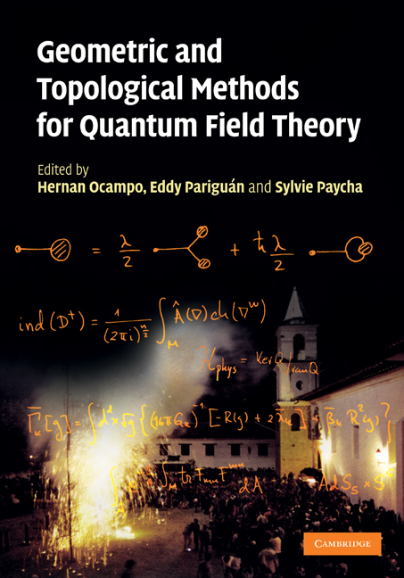 Geometric And Topological Methods For Quantum Field Theory